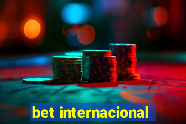 bet internacional